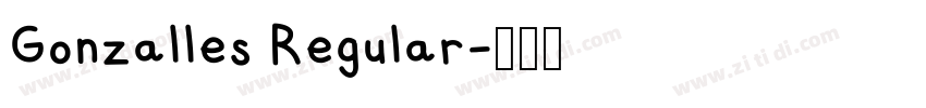 Gonzalles Regular字体转换 Gonzalles Regular字体转换